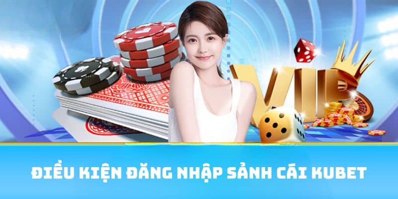 Nắm rõ vài điều kiện quan trọng trước khi đăng nhập sảnh cái ku casino Nắm rõ vài điều kiện quan trọng trước khi đăng nhập sảnh cái ku casino