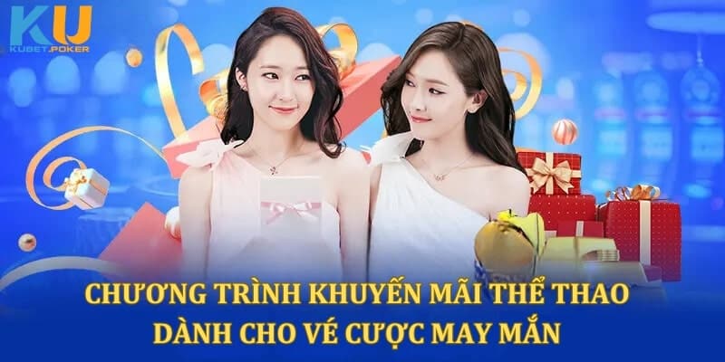 Sự kiện quà tặng thể thao dành cho vé cược may mắn Sự kiện quà tặng thể thao dành cho vé cược may mắn